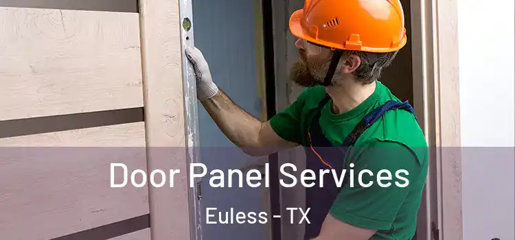 Door Panel Services Euless - TX